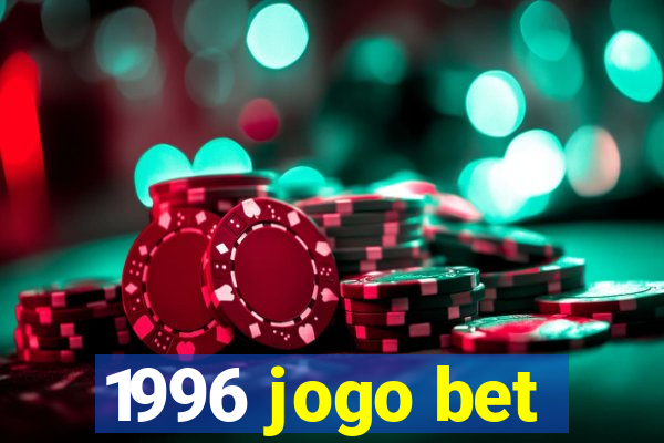 1996 jogo bet